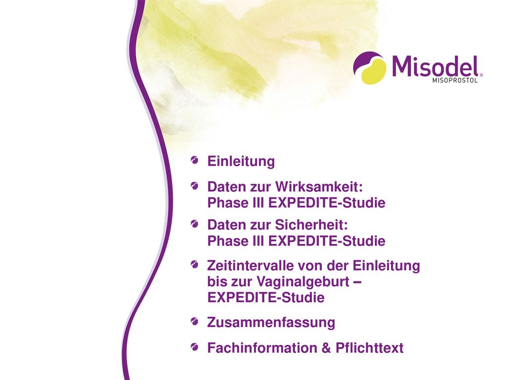 Einleitung Daten zur Wirksamkeit: Phase III EXPEDITE-Studie. Daten zur Sicherheit: Phase III EXPEDITE-Studie.
