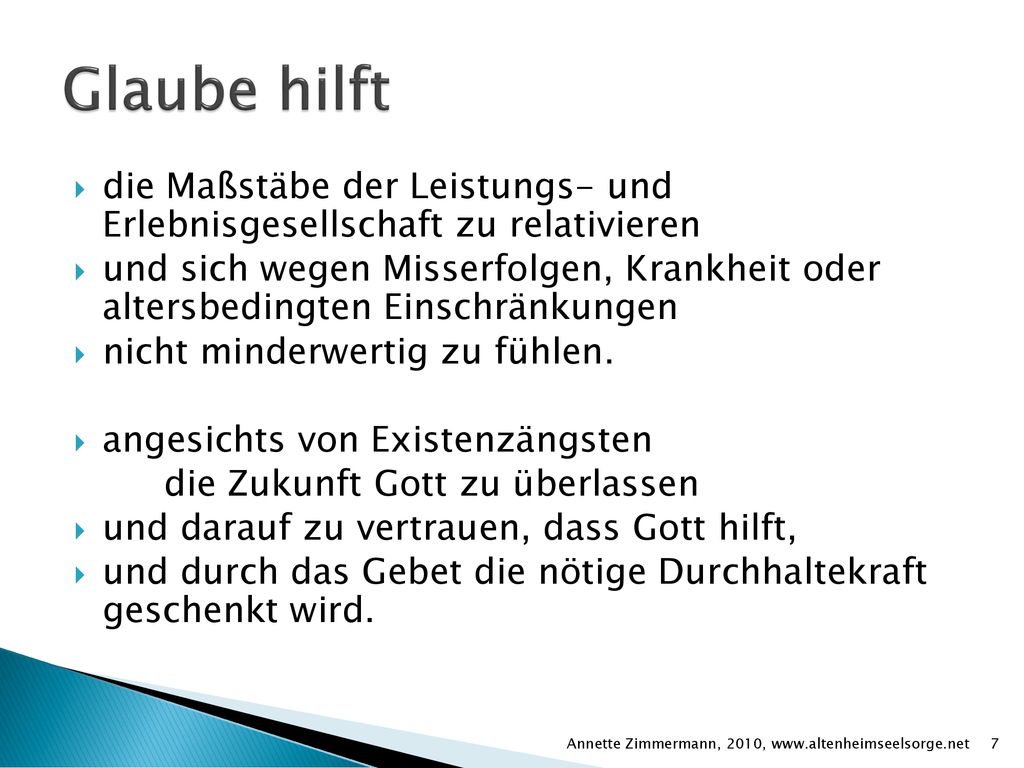 Glaube hilft die Maßstäbe der Leistungs- und Erlebnisgesellschaft zu relativieren.