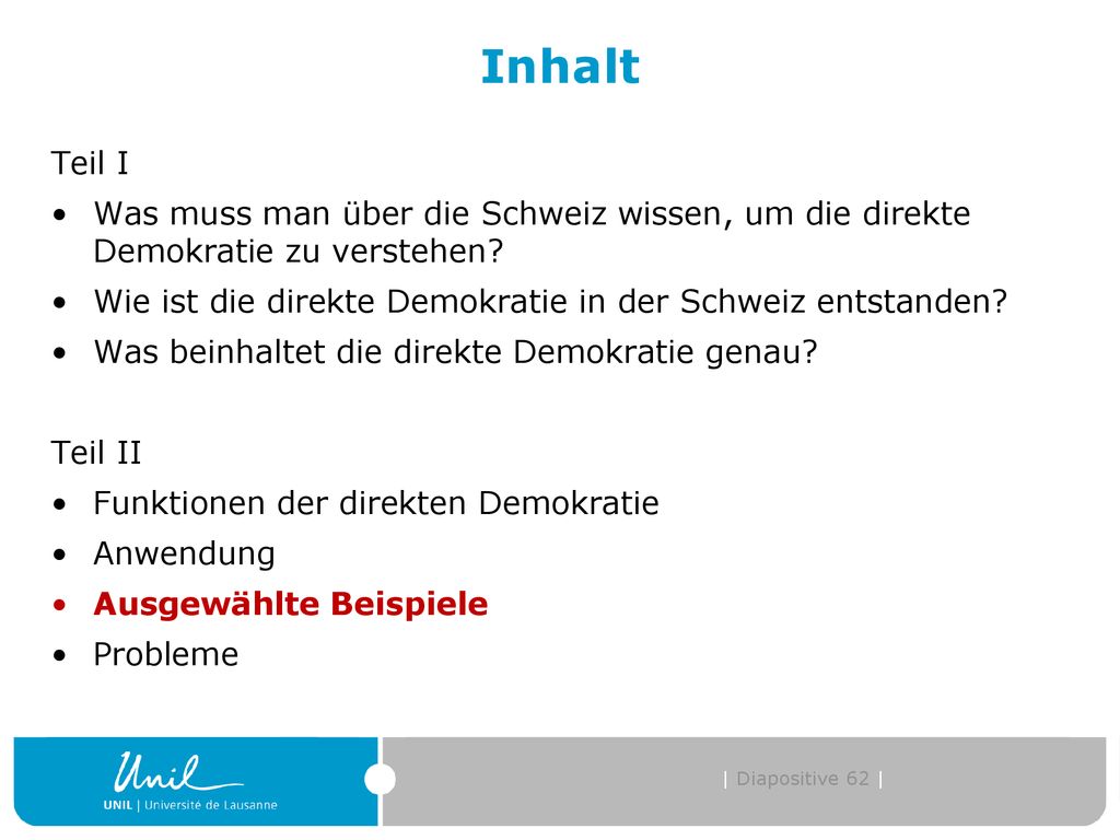 Inhalt Teil I. Was muss man über die Schweiz wissen, um die direkte Demokratie zu verstehen