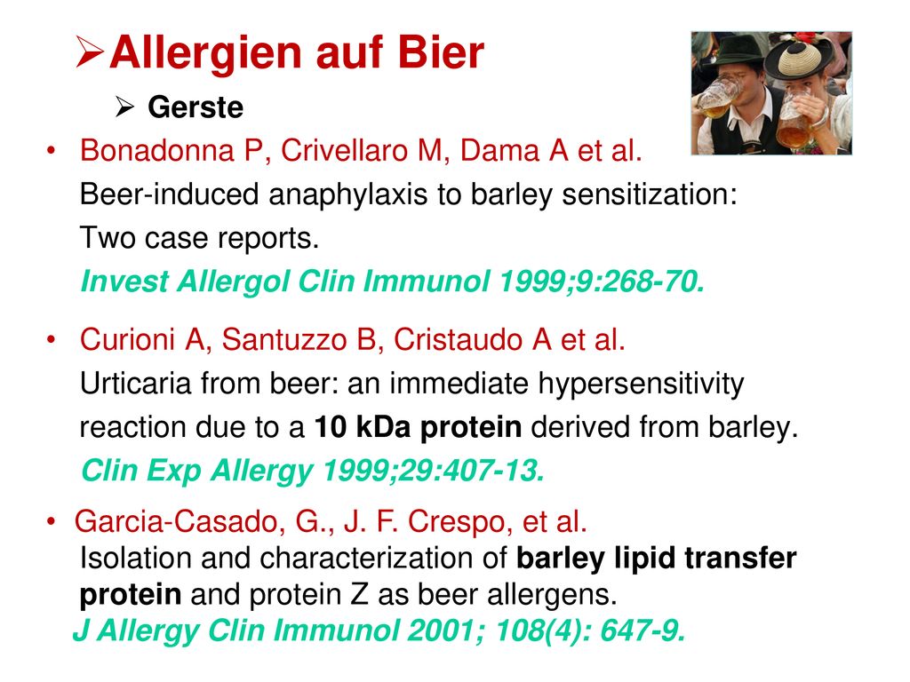 Allergien auf Bier Gerste Bonadonna P, Crivellaro M, Dama A et al.