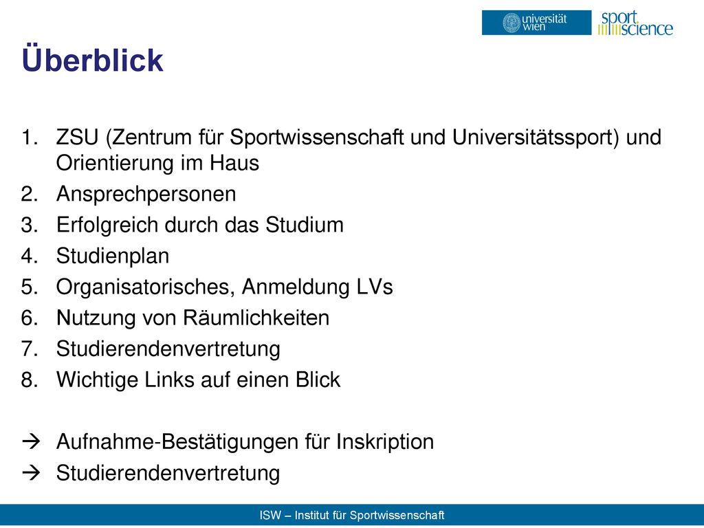 Überblick ZSU (Zentrum für Sportwissenschaft und Universitätssport) und Orientierung im Haus. Ansprechpersonen.