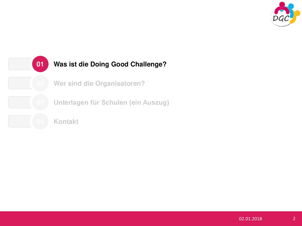 01 Was ist die Doing Good Challenge 02. Wer sind die Organisatoren 03. Unterlagen für Schulen (ein Auszug)
