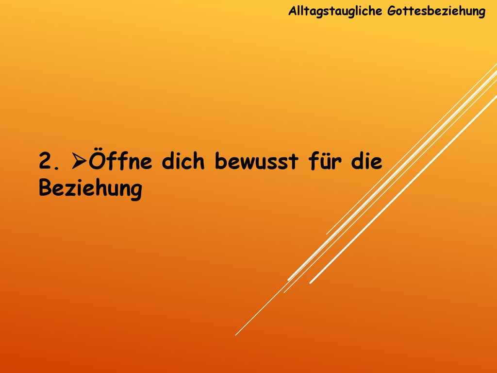 Alltagstaugliche Gottesbeziehung