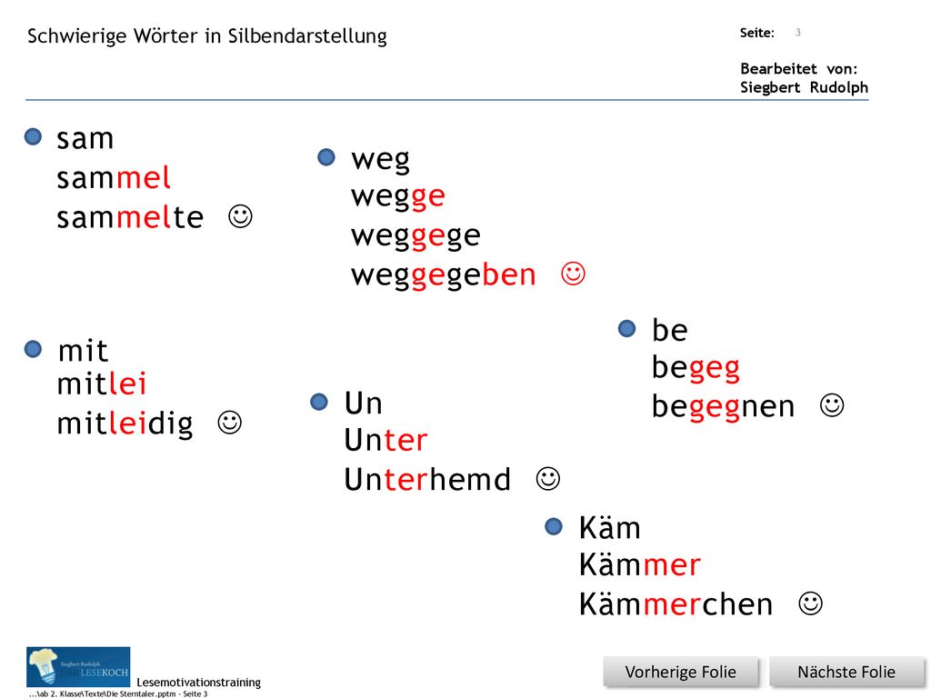 sam weg sammel wegge sammelte  weggege weggegeben  be mit begeg
