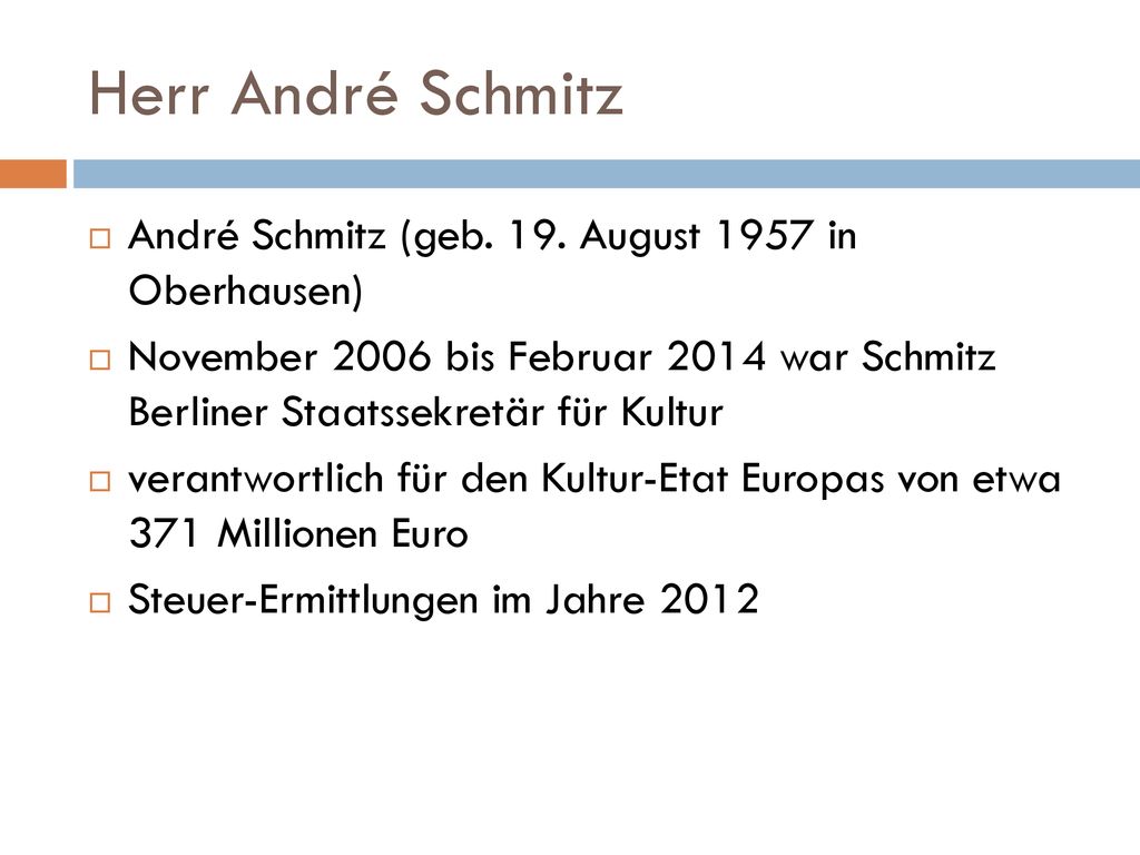 Herr André Schmitz André Schmitz (geb. 19. August 1957 in Oberhausen)
