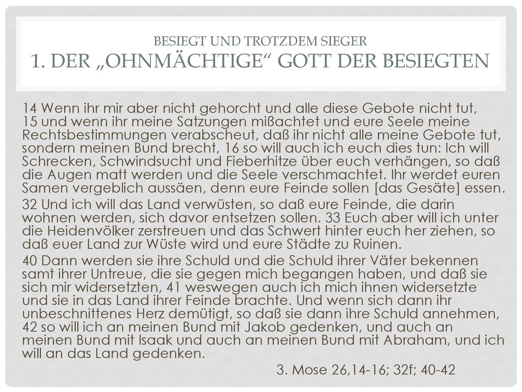 Besiegt und Trotzdem Sieger 1. Der „ohnmächtige Gott der Besiegten