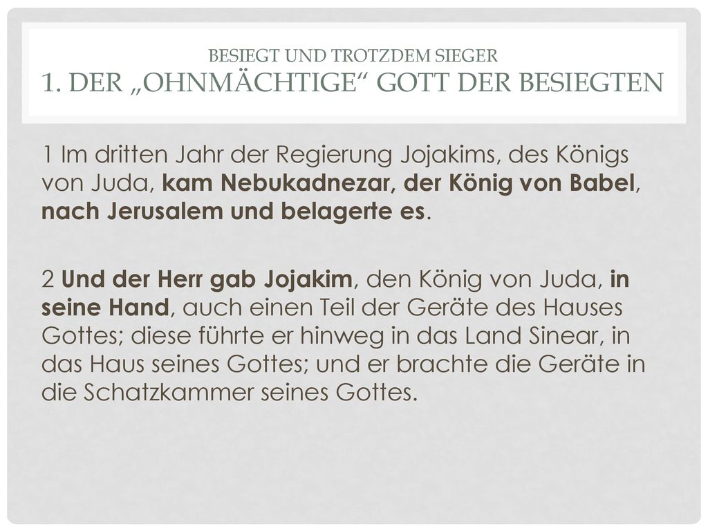 Besiegt und Trotzdem Sieger 1. Der „ohnmächtige Gott der Besiegten