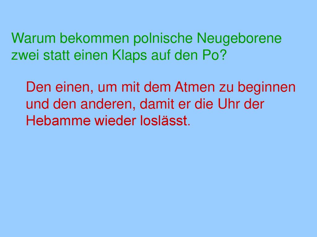 Warum bekommen polnische Neugeborene zwei statt einen Klaps auf den Po