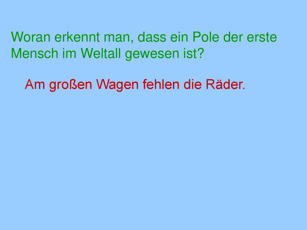 Woran erkennt man, dass ein Pole der erste Mensch im Weltall gewesen ist