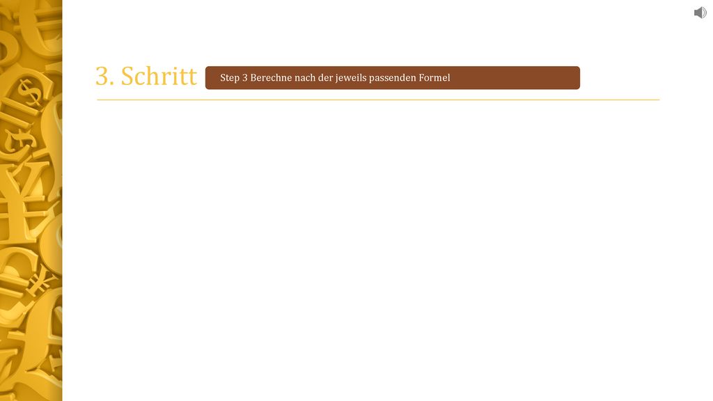 3. Schritt Step 3 Berechne nach der jeweils passenden Formel
