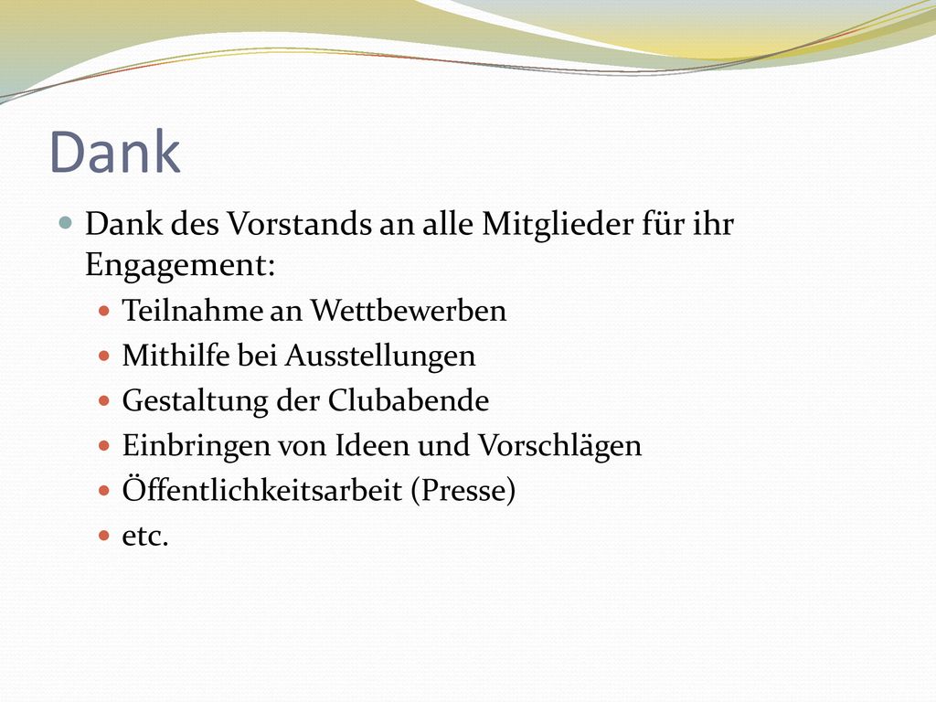 Dank Dank des Vorstands an alle Mitglieder für ihr Engagement: