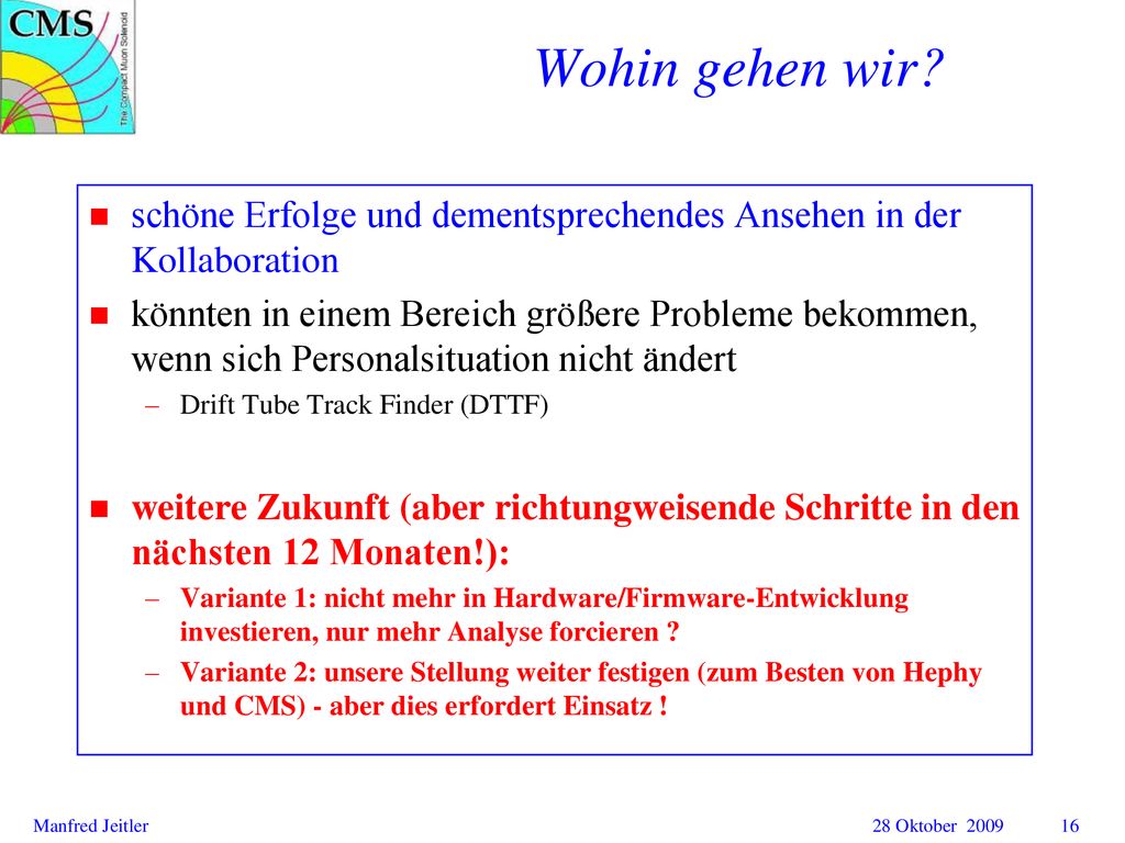 Wohin gehen wir schöne Erfolge und dementsprechendes Ansehen in der Kollaboration.