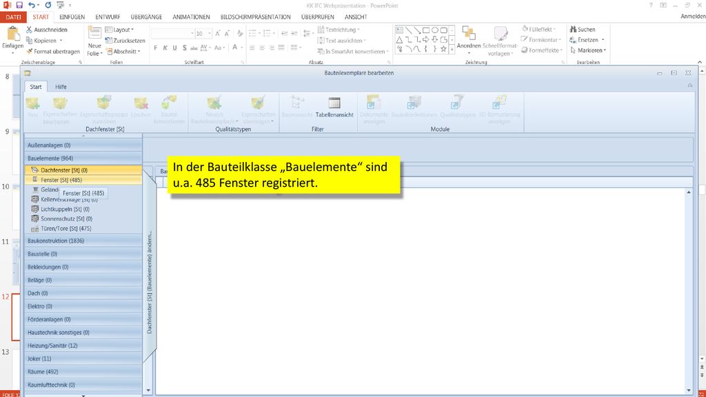 In der Bauteilklasse „Bauelemente sind u.a. 485 Fenster registriert.