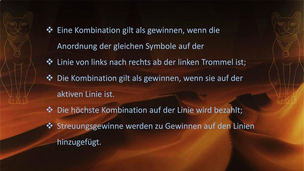 Eine Kombination gilt als gewinnen, wenn die Anordnung der gleichen Symbole auf der