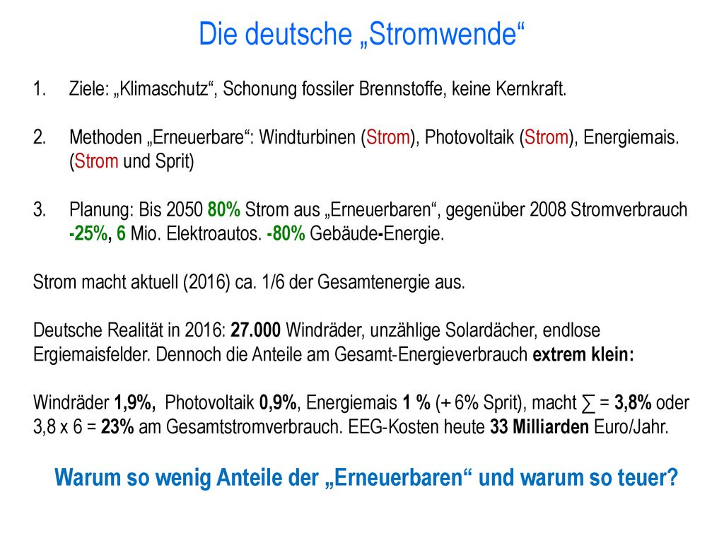 Warum so wenig Anteile der „Erneuerbaren und warum so teuer