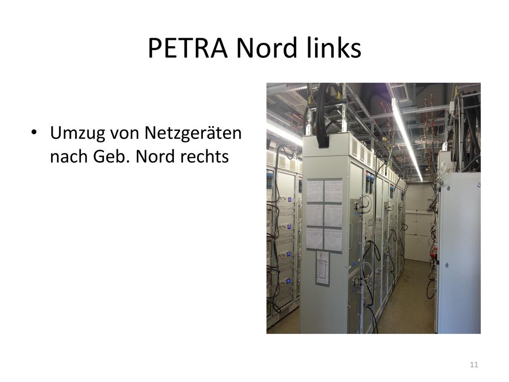 PETRA Nord links Umzug von Netzgeräten nach Geb. Nord rechts