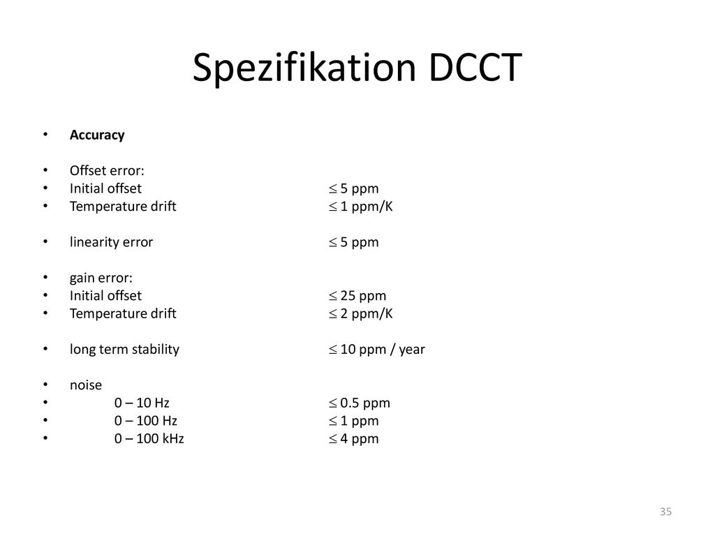 Spezifikation DCCT Accuracy Offset error: Initial offset  5 ppm