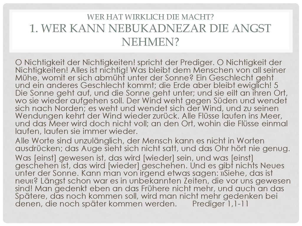 Wer hat wirklich die Macht 1. Wer kann Nebukadnezar die Angst nehmen