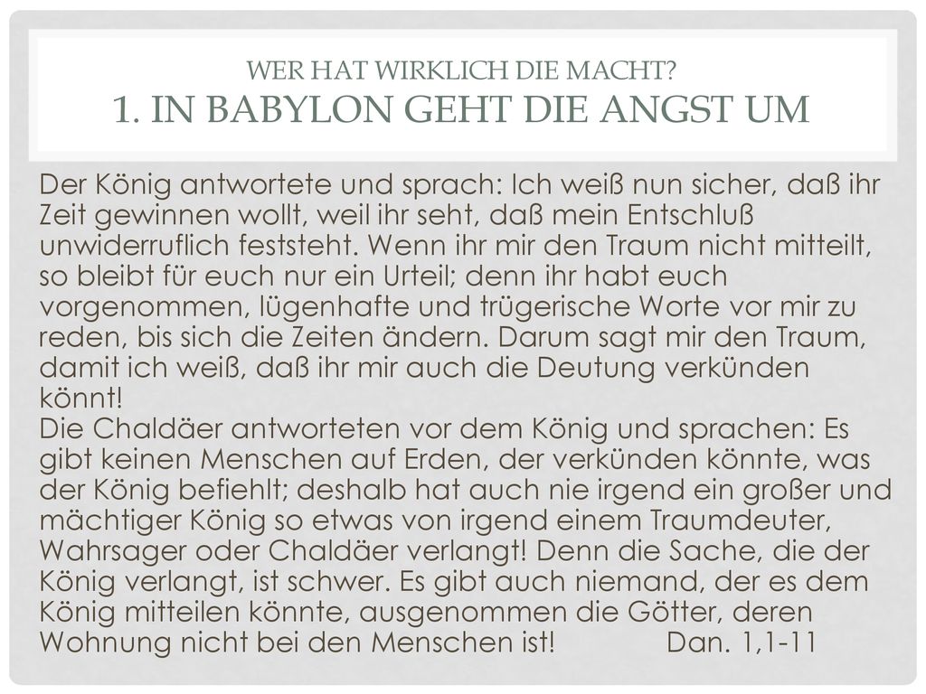 Wer hat wirklich die Macht 1. In Babylon geht die Angst um