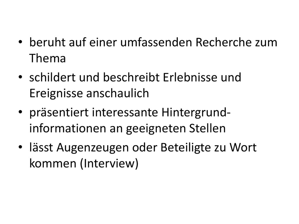 beruht auf einer umfassenden Recherche zum Thema. schildert und beschreibt Erlebnisse und Ereignisse anschaulich.