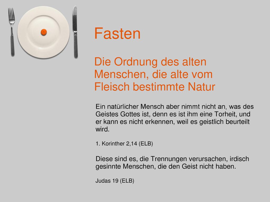 Die Ordnung des alten Menschen, die alte vom Fleisch bestimmte Natur