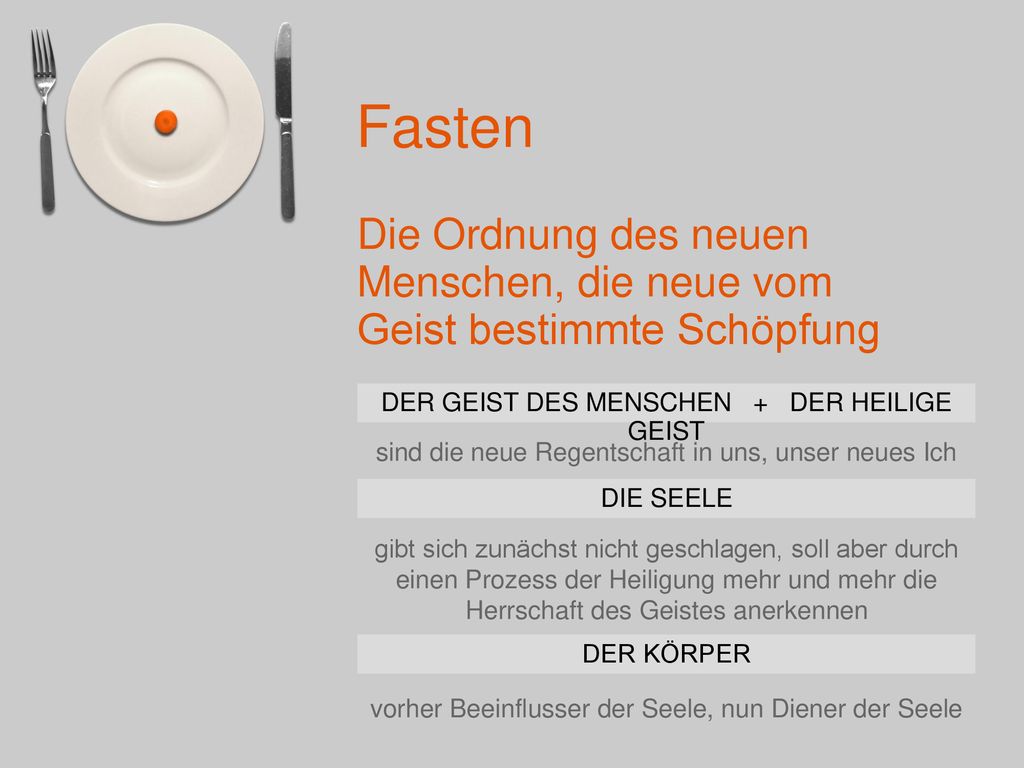 Die Ordnung des neuen Menschen, die neue vom Geist bestimmte Schöpfung