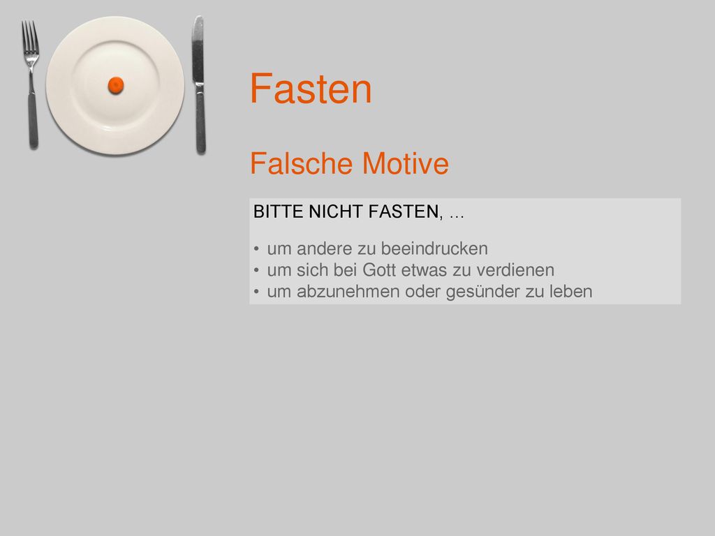 Falsche Motive BITTE NICHT FASTEN, … um andere zu beeindrucken