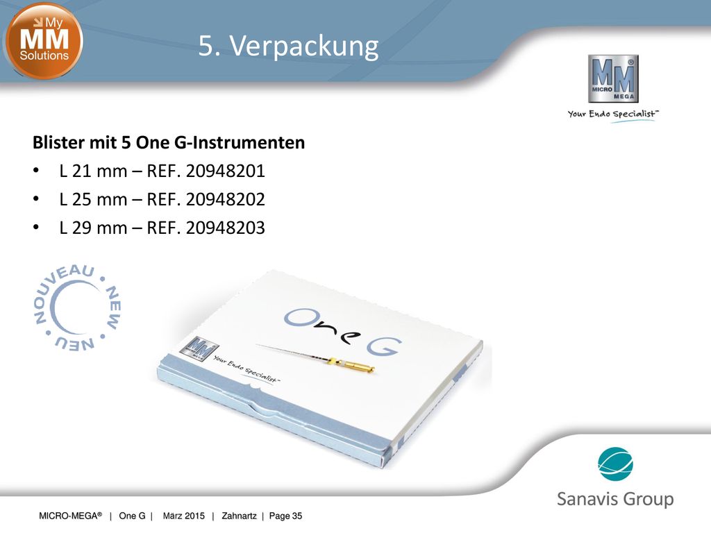 5. Verpackung Blister mit 5 One G-Instrumenten L 21 mm – REF