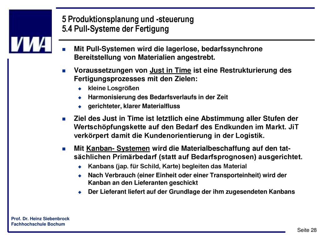 5 Produktionsplanung und -steuerung 5.4 Pull-Systeme der Fertigung