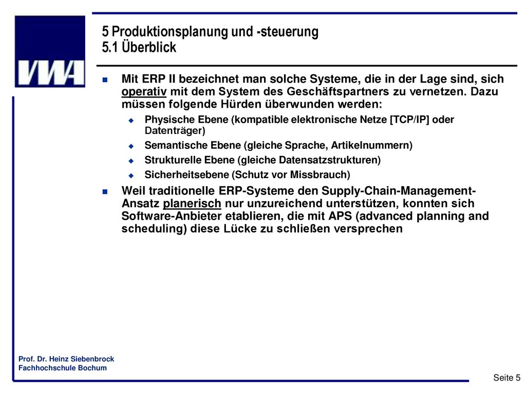5 Produktionsplanung und -steuerung 5.1 Überblick