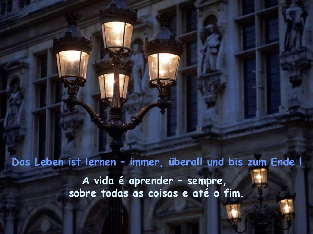Das Leben ist lernen – immer, überall und bis zum Ende !
