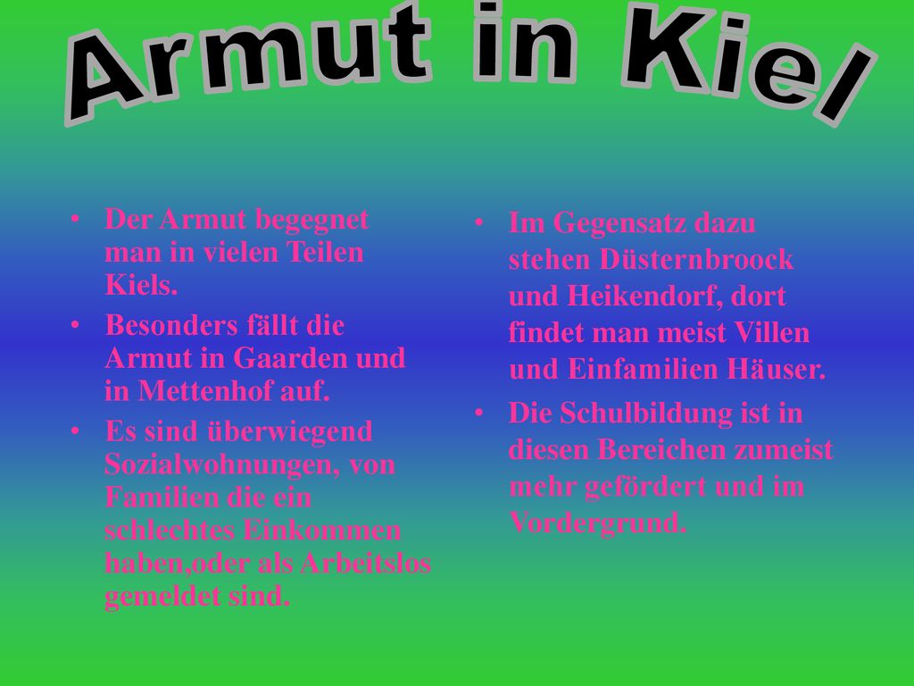 Armut in Kiel Der Armut begegnet man in vielen Teilen Kiels.