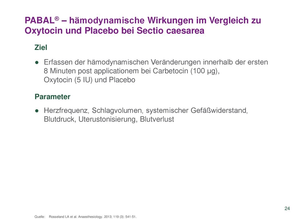 PABAL® – hämodynamische Wirkungen im Vergleich zu Oxytocin und Placebo bei Sectio caesarea