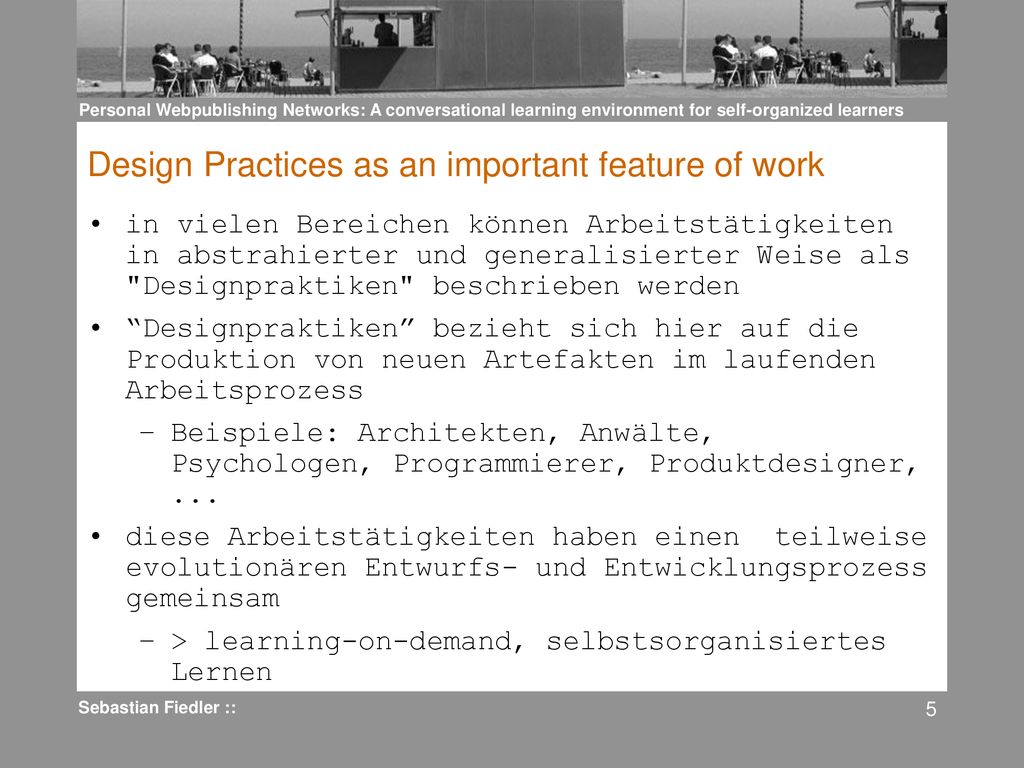 Design Practices as an important feature of work