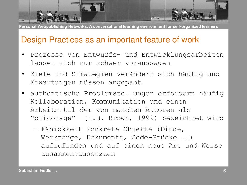 Design Practices as an important feature of work