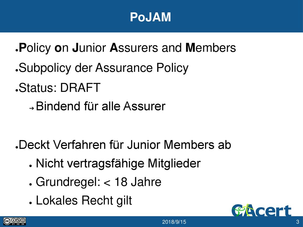 PoJAM Policy on Junior Assurers and Members. Subpolicy der Assurance Policy. Status: DRAFT. Bindend für alle Assurer.