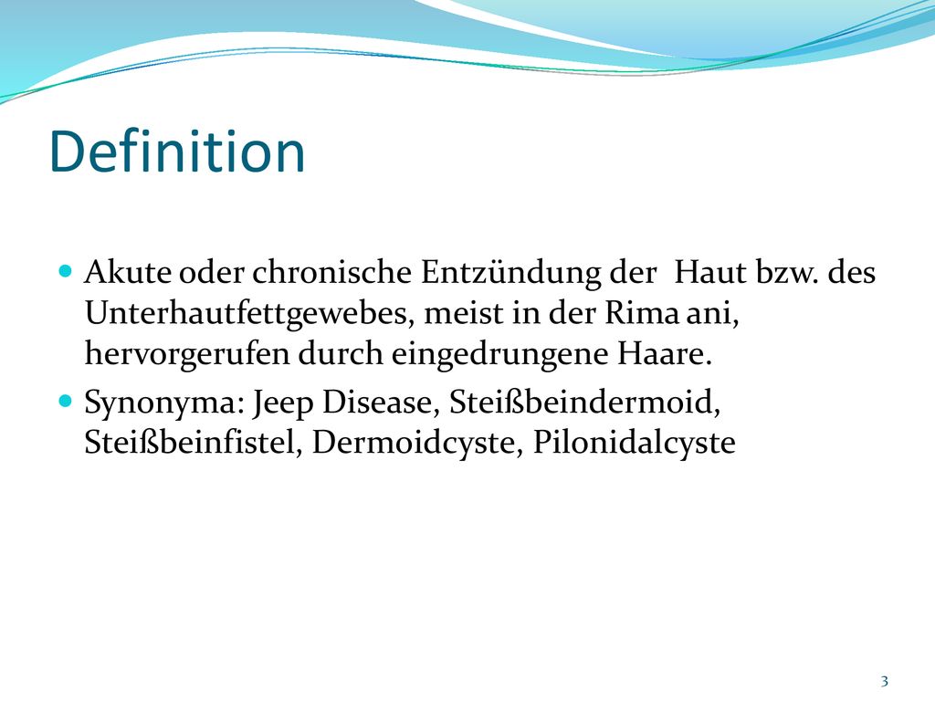 Definition Akute oder chronische Entzündung der Haut bzw. des Unterhautfettgewebes, meist in der Rima ani, hervorgerufen durch eingedrungene Haare.