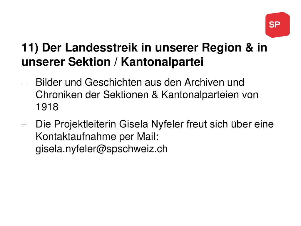 11) Der Landesstreik in unserer Region & in unserer Sektion / Kantonalpartei