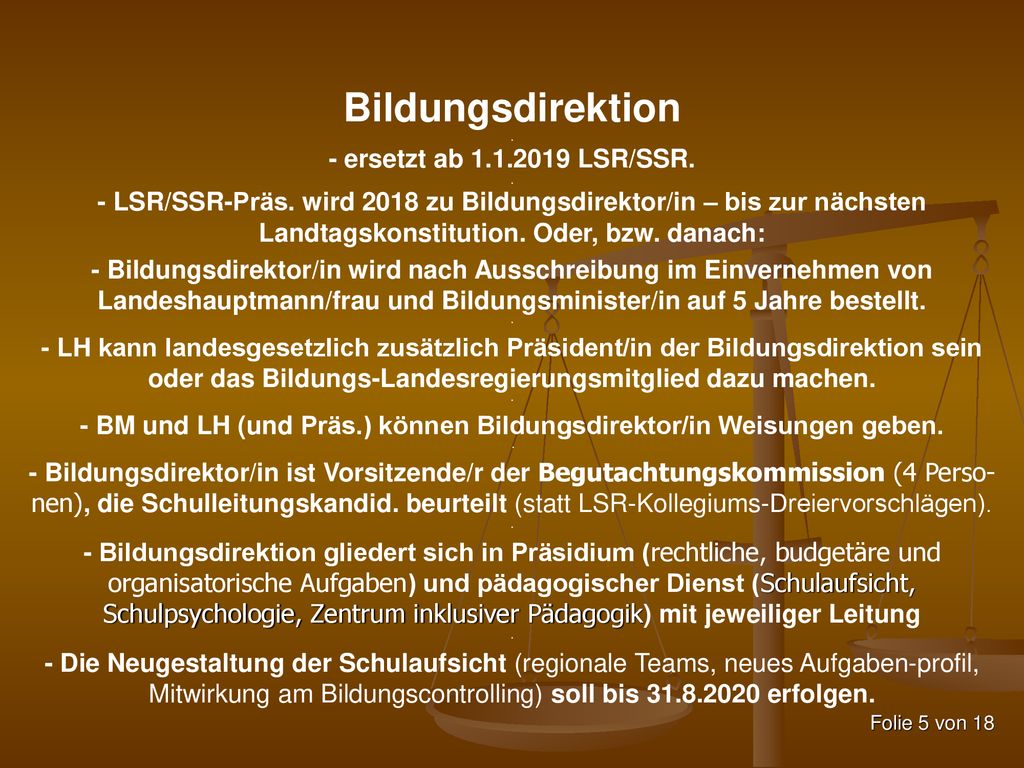 - BM und LH (und Präs.) können Bildungsdirektor/in Weisungen geben. .