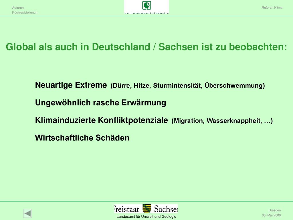 Global als auch in Deutschland / Sachsen ist zu beobachten: