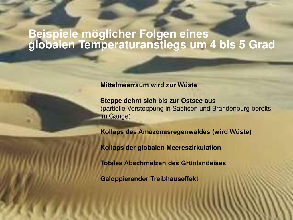 Mittelmeerraum wird zur Wüste Steppe dehnt sich bis zur Ostsee aus