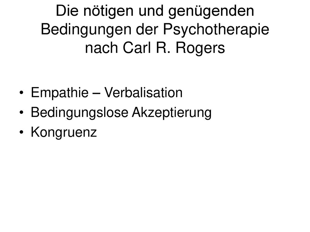 Die nötigen und genügenden Bedingungen der Psychotherapie nach Carl R