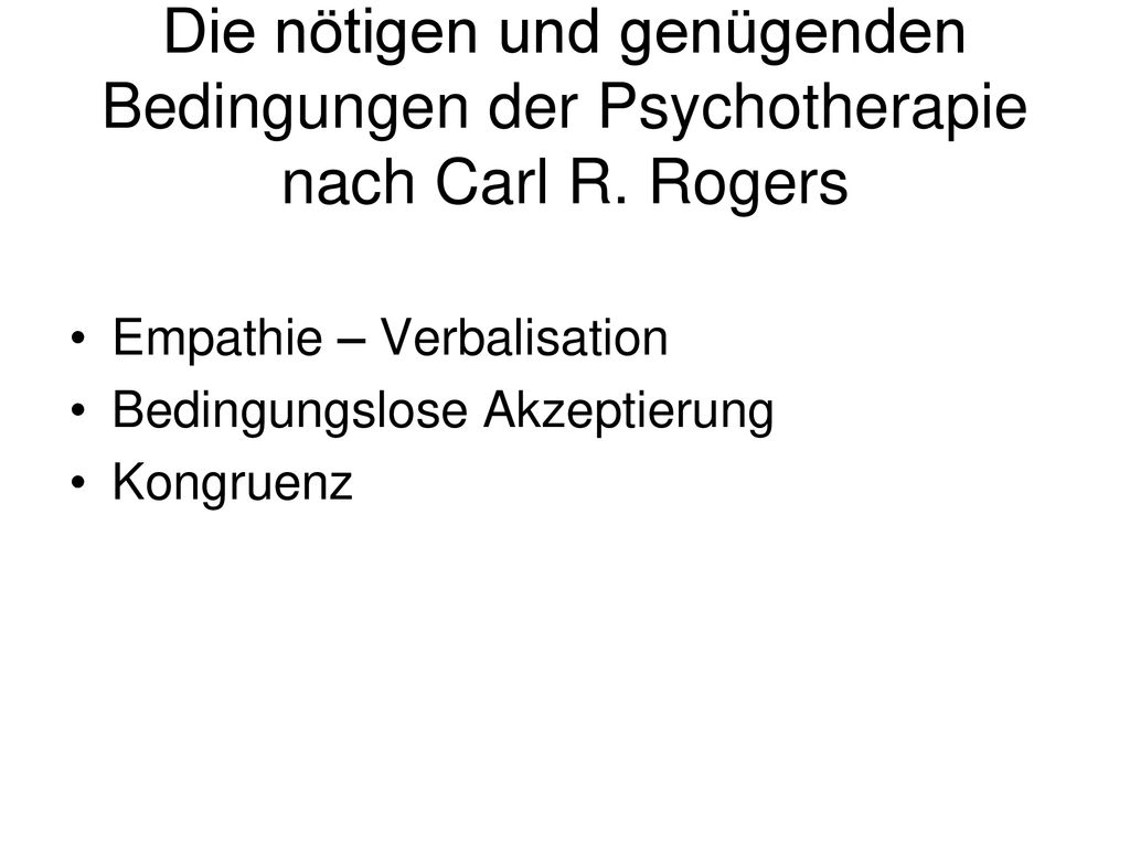 Die nötigen und genügenden Bedingungen der Psychotherapie nach Carl R