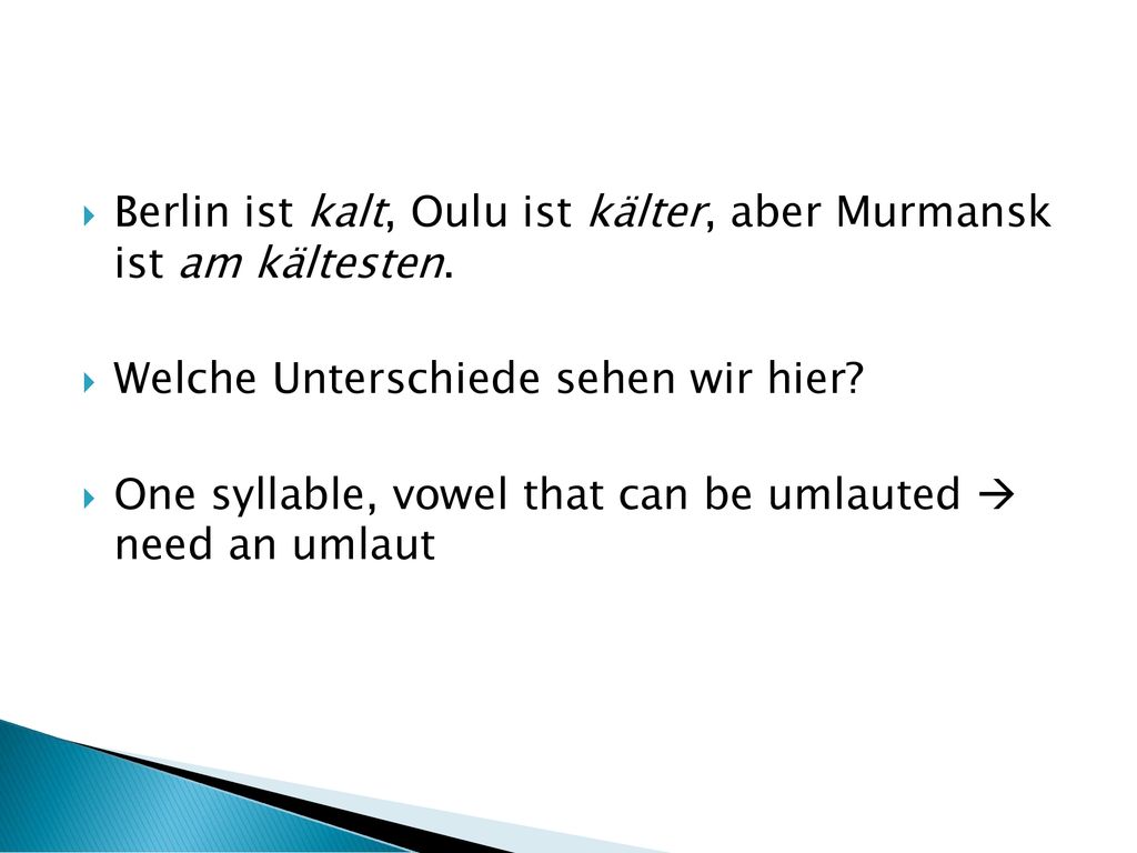 Berlin ist kalt, Oulu ist kälter, aber Murmansk ist am kältesten.