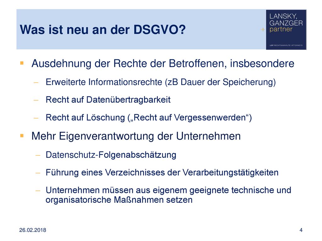 Was ist neu an der DSGVO Ausdehnung der Rechte der Betroffenen, insbesondere. Erweiterte Informationsrechte (zB Dauer der Speicherung)