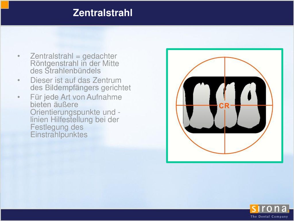 Zentralstrahl Zentralstrahl = gedachter Röntgenstrahl in der Mitte des Strahlenbündels. Dieser ist auf das Zentrum des Bildempfängers gerichtet.