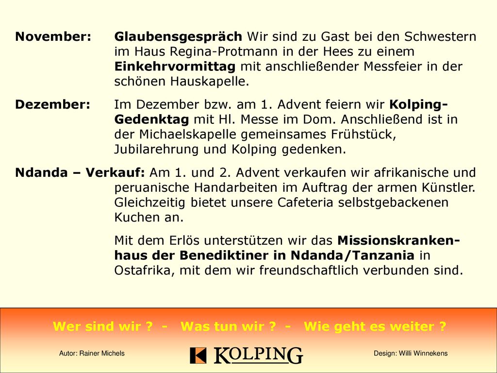 Wer sind wir - Was tun wir - Wie geht es weiter