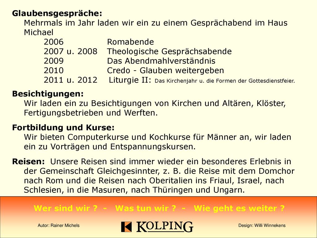 Wer sind wir - Was tun wir - Wie geht es weiter
