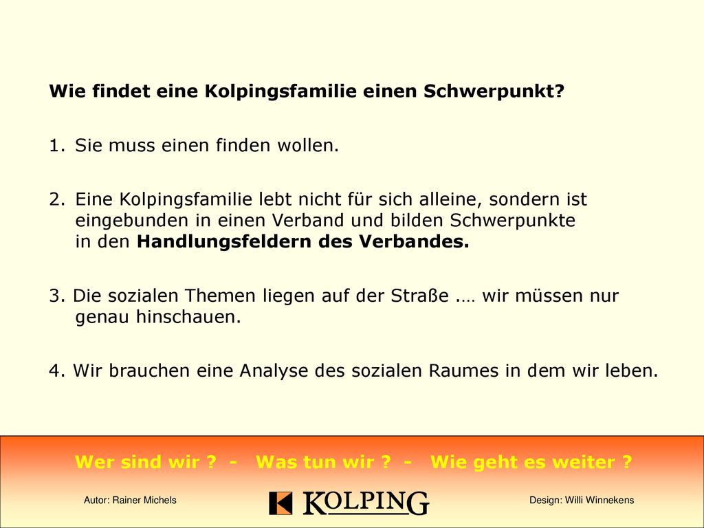 Wer sind wir - Was tun wir - Wie geht es weiter