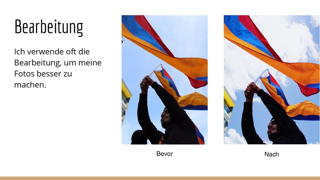 Bearbeitung Ich verwende oft die Bearbeitung, um meine Fotos besser zu machen. Bevor. Nach.